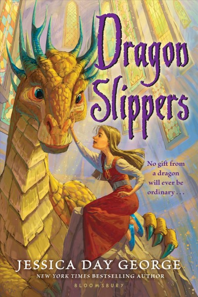 Dragon slippers [electronic resource] / Jessica Day George.