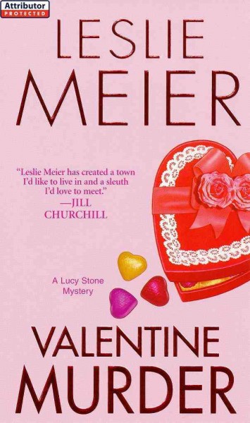 Valentine murder [electronic resource] : a Lucy Stone mystery / Leslie Meier.