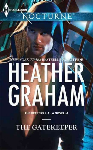 The gatekeeper [electronic resource] / Heather Graham.
