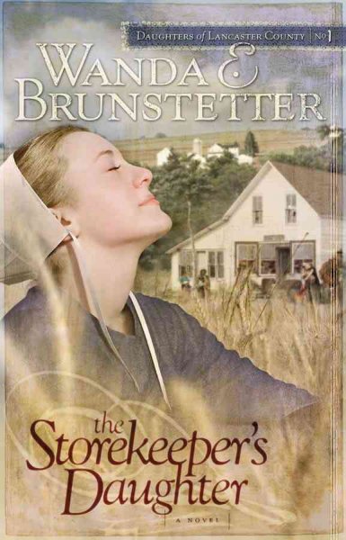 The storekeeper's daughter / Wanda E. Brunstetter.