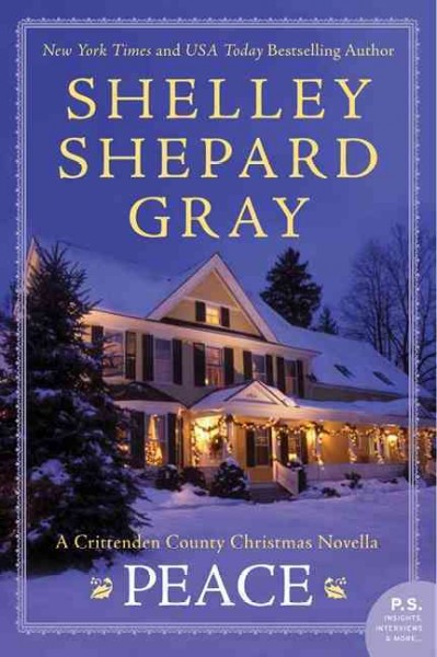 Peace : a Crittenden County Christmas novel / Shelley Shepard Gray.