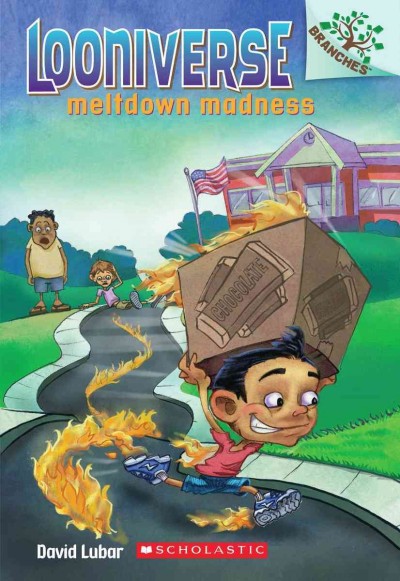 Meltdown madness / by David Lubar ; illustrated by Matt Loveridge.