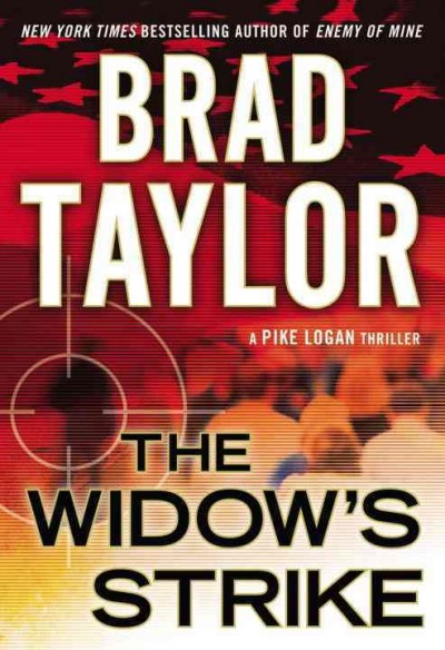 The widow's strike / Brad Taylor.
