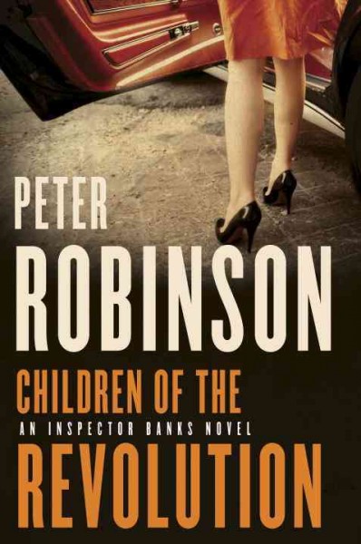 Children of the revolution / Peter Robinson.