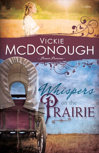 Whispers on the prairie / Vickie McDonough.