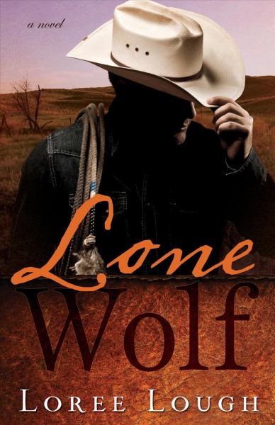 Lone wolf / Loree Lough.