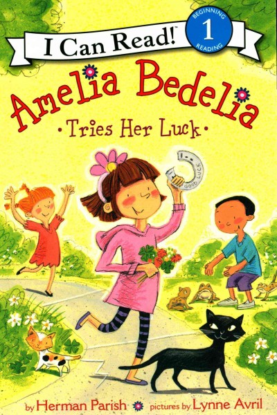 Amelia Bedelia tries her luck / by Herman Parish ; pictures by Lynne Avril.