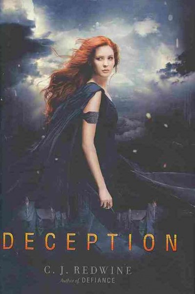 Deception : a Defiance novel / C.J. Redwine.