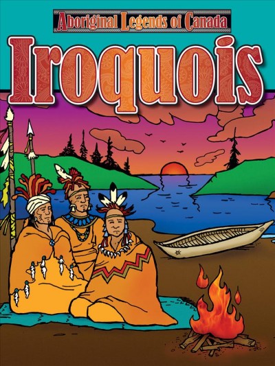 Iroquois / Megan Cuthbert ; Martha Jablonski-Jones, illustrator.