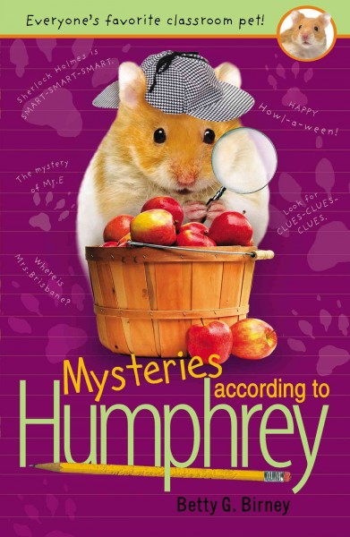Mysteries according to Humphrey / Betty G. Birney.
