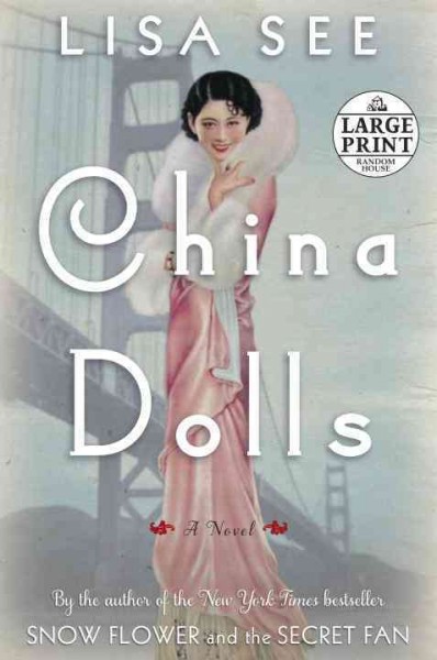 China Dolls : a novel / Lisa See.