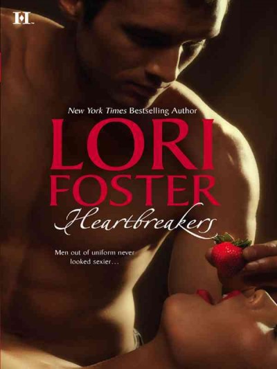 Heartbreakers [electronic resource] / Lori Foster.