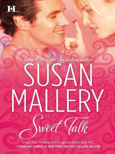 Sweet talk [electronic resource] / Susan Mallery.