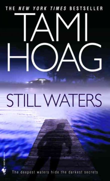 Still waters [electronic resource] / Tami Hoag.