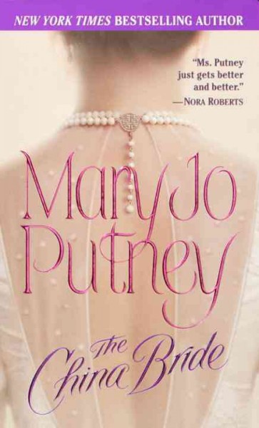The China bride [electronic resource] / Mary Jo Putney.