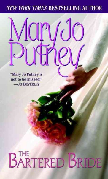 The bartered bride [electronic resource] / Mary Jo Putney.