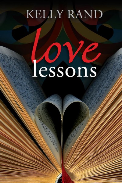 Love lessons [electronic resource] / Kelly Rand.