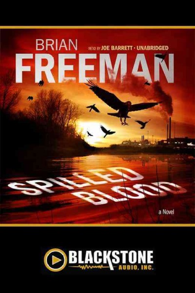 Spilled blood [electronic resource] : a novel / Brian Freeman.