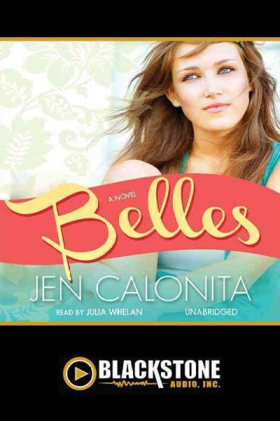 Belles [electronic resource] : a novel / Jen Calonita.