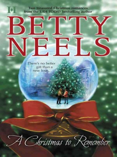 A Christmas to remember [electronic resource] / Betty Neels.