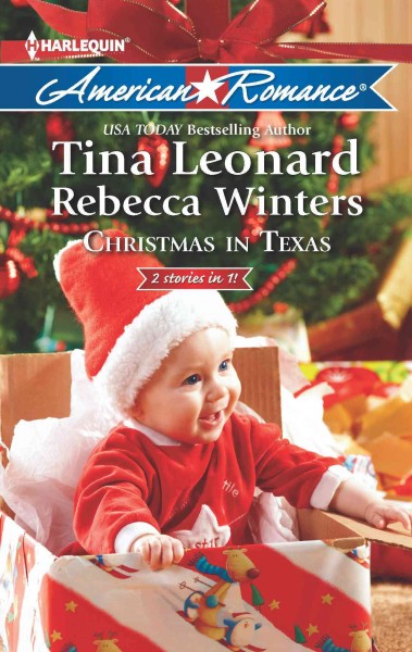 Christmas in Texas [electronic resource] / Tina Leonard, Rebecca Winters.