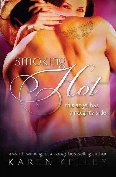 Smoking hot [electronic resource] / Karen Kelley.
