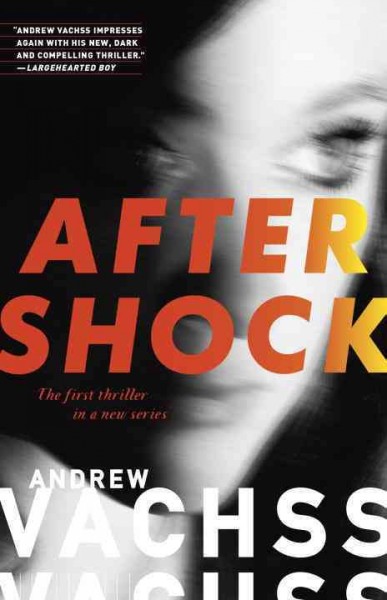 Aftershock [electronic resource] / Andrew Vachss.