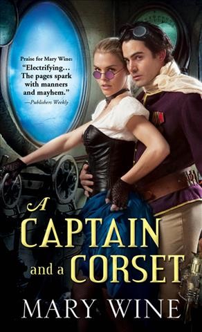A captain and a corset [electronic resource] / Mary Wine.