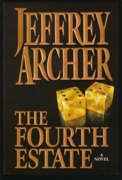 The fourth estate [large print] : a novel / Jeffrey Archer. [text].