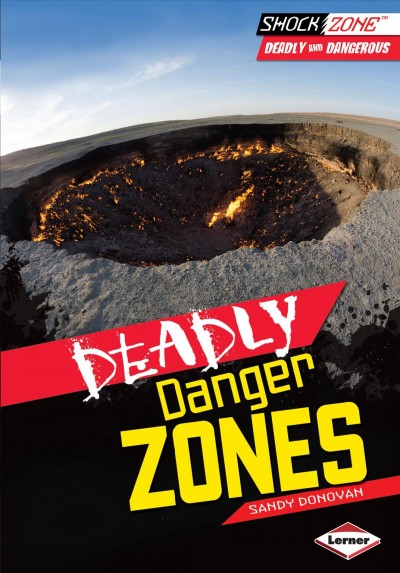 Deadly danger zone / Sandy Donovan.