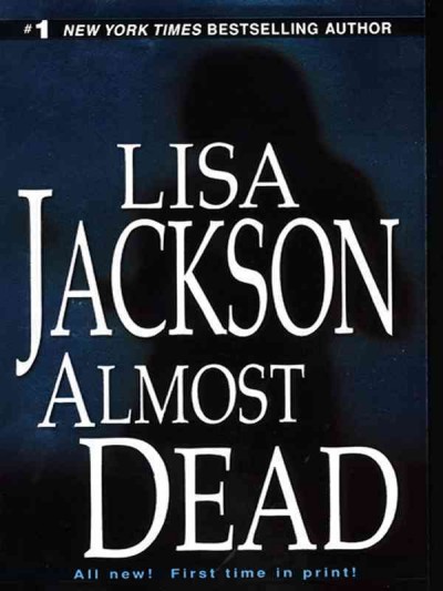 Almost dead [electronic resource] / Lisa Jackson.