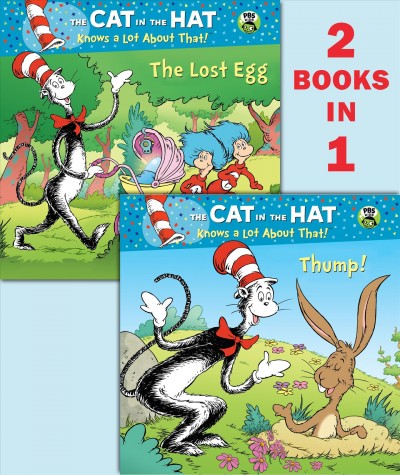 Thump! [electronic resource] ; Lost egg / by Tish Rabe ; based on a television script by Bernice Vanderlaan ; illustrated by Aristides Ruiz and Joe Mathieu.