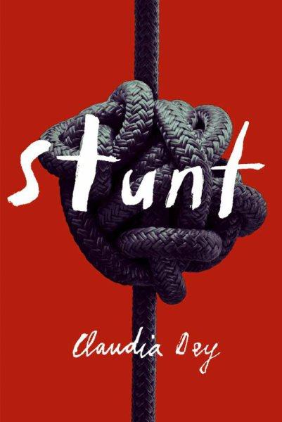 Stunt [electronic resource] / Claudia Dey.