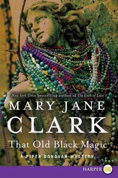That old black magic [large print] / Mary Jane Clark.