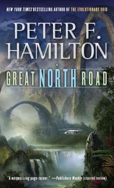 Great North Road / Peter F. Hamilton.
