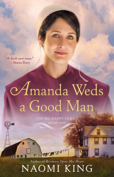 Amanda weds a good man  / Naomi King.