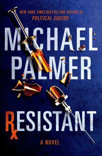 Resistant / Michael Palmer.