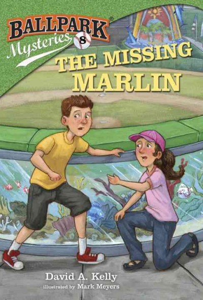 The missing marlin / by David A. Kelly ; illustrated by Mark Meyers.
