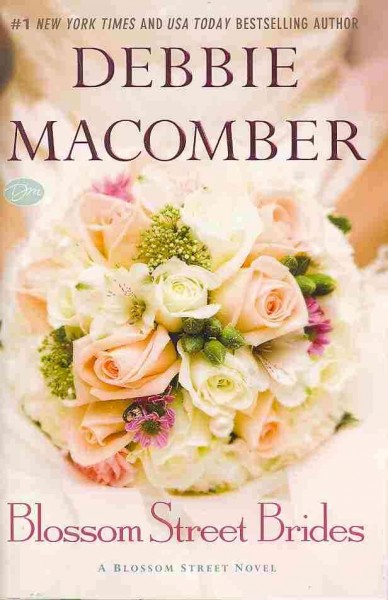 Blossom Street brides / Debbie Macomber.