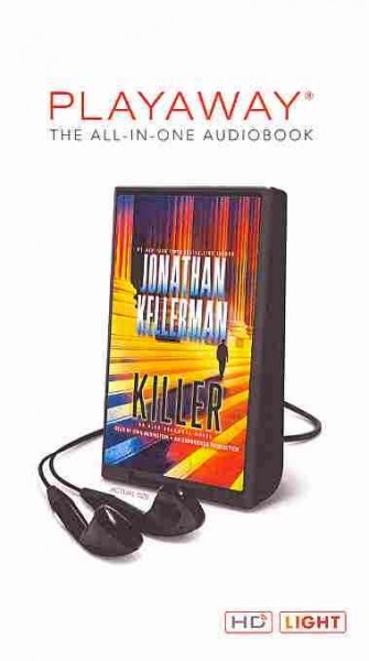 Killer (digital audio player) [sound recording] : an Alex Delaware novel / Jonathan Kellerman.