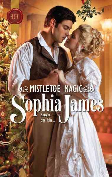 Mistletoe magic [electronic resource] / Sophia James.