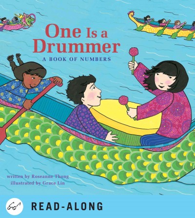 One is a drummer : a book of numbers / written by Roseanne Thong ; illustrated by Grace Lin.