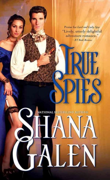 True spies [electronic resource] / Shana Galen.