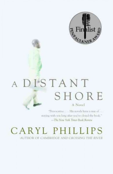 A distant shore [electronic resource] : a novel / Caryl Phillips.