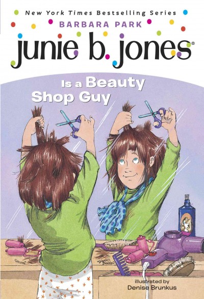 Junie B. Jones is a beauty shop guy [electronic resource] / by Barbara Park ; illustrated by Denise Brunkus.