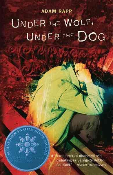 Under the wolf, under the dog [electronic resource] / Adam Rapp.