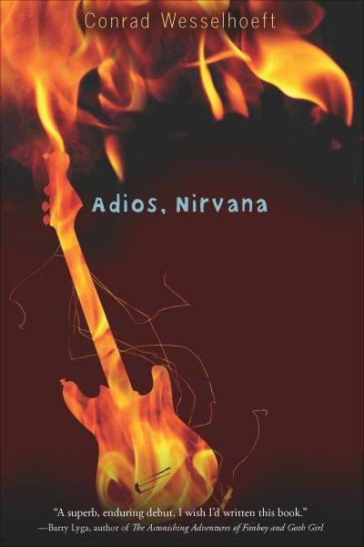 Adios, nirvana [electronic resource] / by Conrad Wesselhoeft.