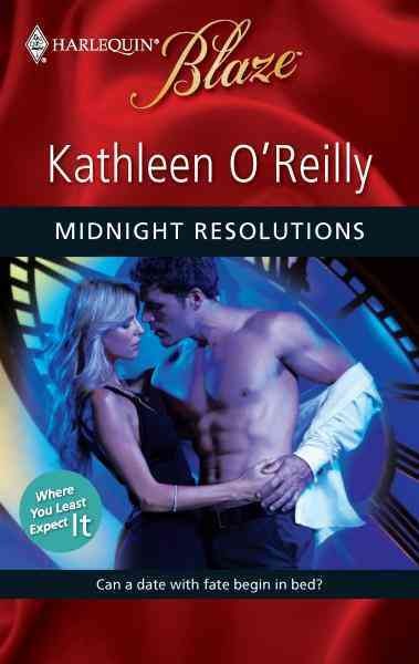 Midnight resolutions [electronic resource] / Kathleen O'Reilly.