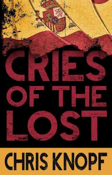 Cries of the lost / Chris Knopf.