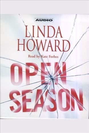 Open season [electronic resource] / Linda Howard.